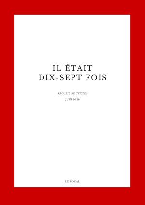 Il était dix-sept fois