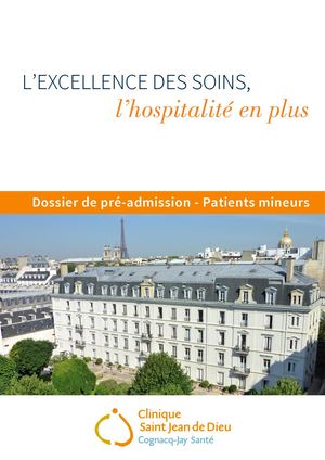 Clinique Saint Jean de Dieu - Dossier de pré-admission - Patients mineurs