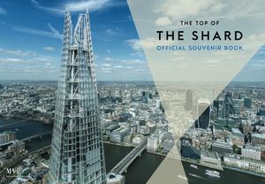 THE TOP OF THE SHARD OFFICIAL SOUVENIR BOOKLET