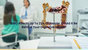 SIBO Affects Up To 22% Of People: Could It Be Behind Your Digestive Issues?