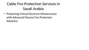 Cable Fire Protection Saudi Arabia Presentation