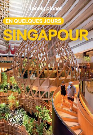 Lonely Planet - Guide Singapour En quelques jours 2026-2027