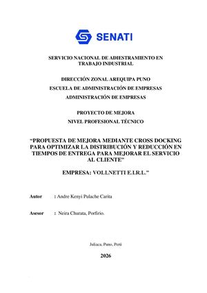 PROPUESTA DE MEJORA MEDIANTE CROSS DOCKING PARA OPTIMIZAR LA DISTRIBUCIÓN Y REDUCCIÓN EN TIEMPOS DE ENTREGA PARA MEJORAR EL SERVICIO AL CLIENTE