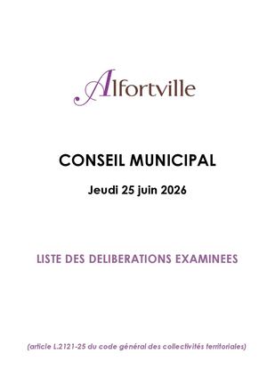 Liste des délibérations examinées - Conseil municipal du jeudi 25 juin 2026 - Alfortville