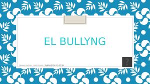 Copia De Copia De Informatica El Bullyng