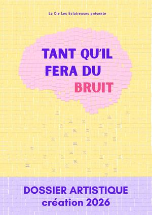 Dossier Artistique Tant Qu'il Fera Du Bruit