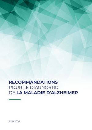 Recommandations Pour Le Diagnostic Alzheimer 2026