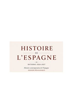 Histoire De L'espagne Contemporaine (1788 à Nos Jours)
