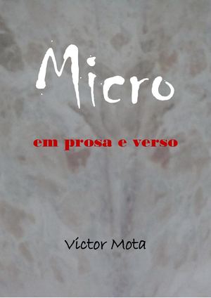 Micro em prosa e verso