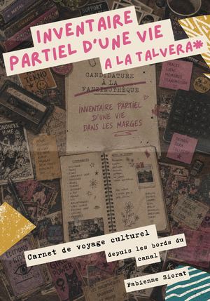 Inventaire d'une vie à la talvera
