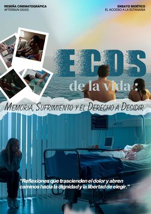 Ecos De La Vida: Memoria, Sufrimiento Y El Derecho A Decidir