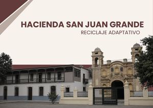 EX HACIENDO SAN JUAN GRANDE