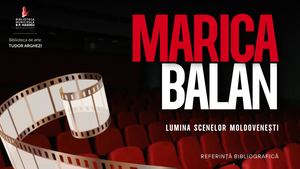 Marica Balan, lumina scenelor moldovenești