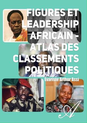 Lecture Libre Figures Et Leadership Africain (Editions Atramenta)