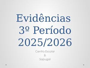 Evidências Centro Escolar e Sapugal