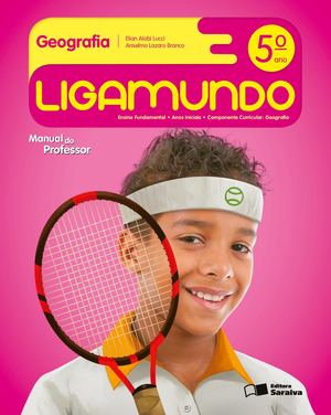 Livro  ligamundo geografia 5° ano professor