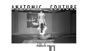 Stephanie Johnson - Anatomic Couture