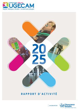 Rapport Annuel 2025 Ugecam Rhône- Alpes