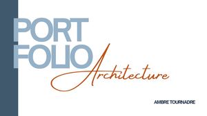 PORTFOLIO D'ARCHITECTURE - TOURNADRE Ambre