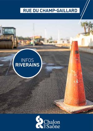 INFOS RIVERAINS - RUE DU CHAMP GAILLARD