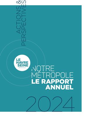Rapport annuel d'activité 2024 - Le Havre Seine Métropole