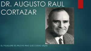 Dr Augusto Raul Cortazar