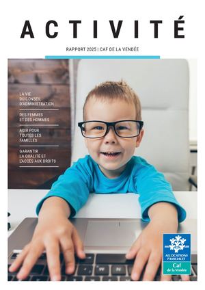 Rapport d'activité 2025 de la Caf de la Vendée