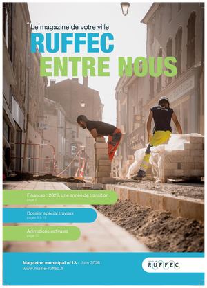 Magazine Municipal N°13 - Juin 2026 - Ville de Ruffec