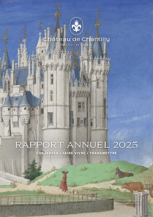 Rapport annuel 2025 - Château de Chantilly