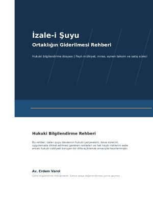 İzale-i Şuyu Davası ve Ortaklığın Giderilmesi Davası Rehberi