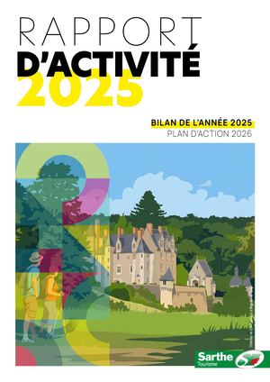 Rapport d'activité 2025 - Sarthe Tourisme