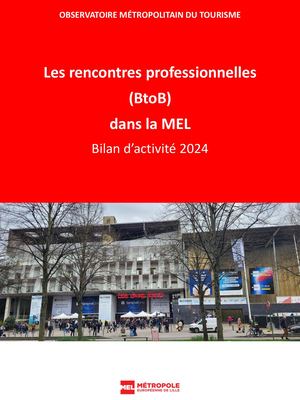 Les rencontres professionnelles (BtoB) dans la MEL Bilan d’activité 2024