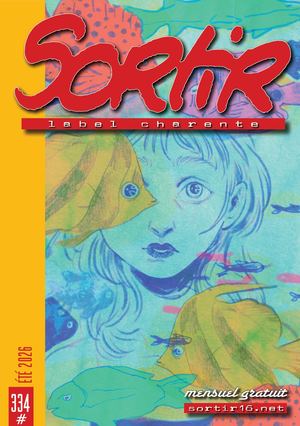 Sortir Label Charente N° 334 juillet-août 2026