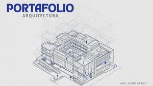 Portafolio Arq Jilmer Arbizu
