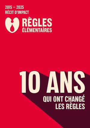 Récit d'impact 10 ans - Règles Élémentaires