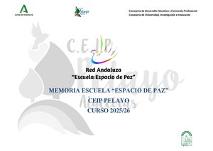MEMORIA ESCUELA “ESPACIO DE PAZ”  CEIP PELAYO CURSO 2025/26