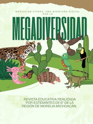 Revista educativa: México en cifras: una aventura digital por la megadiversidad