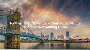 Southern Ohio/N. Kentucky Start-Ups: 5 Brutal Cincinnati Networking Truths