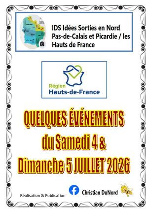 IDS - Quelques Idées de Sorties en HAUTS-DE-FRANCE, Week-end  du 4 & 5 JUILLET 2026