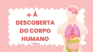 À Descoberta Do Corpo Humano