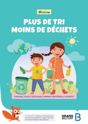 Livret Pédagogique - Misson plus de tri, moins de déchets - Grand Belfort