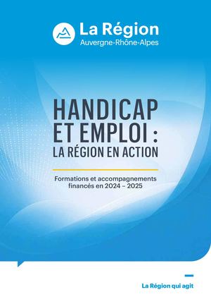 Handicap et emploi : la Région en action (2024-2025)