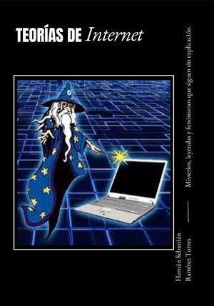 Teorías De Internet | Hernan Sebastian Ramirez Torres