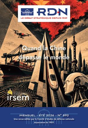 RDN n° 892 - Quand la Chine dépasse le monde -sommaire-abstracts (été 2026)