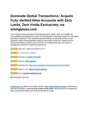 Dominate Global Transactions Acquire Fully Verified Wise Accounts With Zero Limits, Zero Holds Exclusively Via Smmgetusa