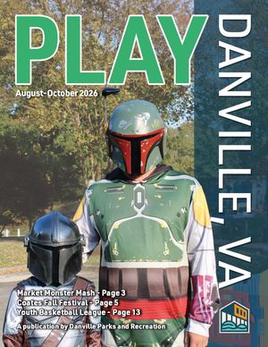 Play Danville, VA August, September, and October 2026