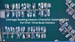 Chicago Boating Season Checklist: Essential Tips For First-Time Boat Owners