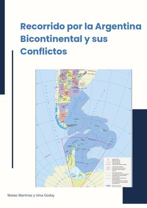 Recorrido Por La Argentina Bicontinental Y Sus Conflictos