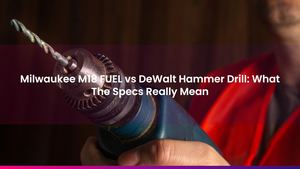 Milwaukee M18 FUEL vs DeWalt Hammer Drill: What The Specs Really Mean