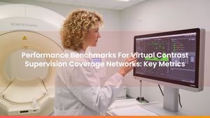 Performance Benchmarks For Virtual Contrast Supervision Coverage Networks: Key Metrics